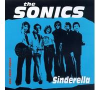 Sonics, the - Sinderella