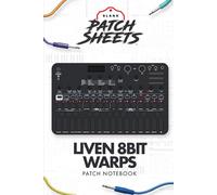 Sonicware Liven 8bit Warps Blank Patch Sheets Notebook: Become a more organized songwriter with this Blank Patch Sheet notebook so you can spend more time creating and less time forgetting.