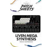 Sonicware Liven Mega Synthesis Blank Patch Sheets Notebook: Become a more organized songwriter with this Blank Patch Sheet notebook so you can spend more time creating and less time forgetting.