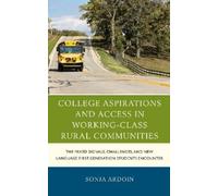 Sonja Ardoin College Aspirations and Access in Working-Class Rural C (Tascabile)