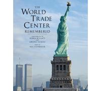 Sonja Bullaty The World Trade Center Remembered (Tascabile)