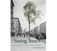 Sonja Dümpelmann Seeing Trees (Copertina rigida)