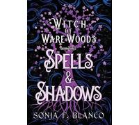 Sonja F Blanco Spells & Shadows (Copertina rigida) Witch of Ware Woods