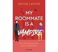 Sonja Fehling J My Roommate is a Vampire - Ein Mitbewohner zum Anbei (Tascabile)