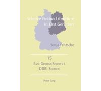 Sonja Fritzsche Science Fiction Literature in East Germany (Tascabile)