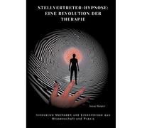 Sonja Hunger Stellvertreter-Hypnose (Tascabile)
