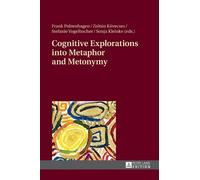 Sonja Kleinke Cognitive Explorations into Metaphor and Metony (Copertina rigida)