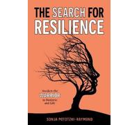 Sonja Pototzki-Raymond The Search for Resilience (Tascabile)