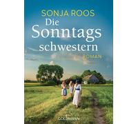 Sonja Roos Die Sonntagsschwestern: Roman (Tascabile)