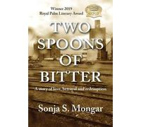 Sonja S Mongar Two Spoons of Bitter (Tascabile)