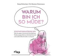 Sonja Schmitzer Warum bin ich so müde?: Stoffwechselstörung HPU - Wa (Tascabile)