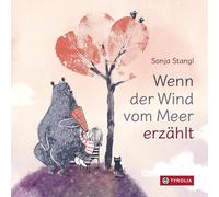 Sonja Stangl Wenn der Wind vom Meer erzählt: Von offenen Ohre (Copertina rigida)