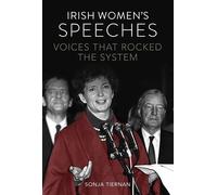 Sonja Tiernan Irish Women's Speeches (Tascabile)