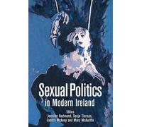Sonja Tiernan Sexual Politics in Modern Ireland (Tascabile)