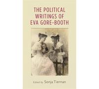 Sonja Tiernan The Political Writings of EVA Gore-Booth (Copertina rigida)