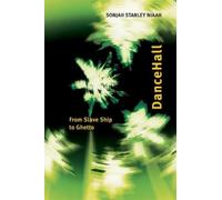 Sonjah Stanley Niaah DanceHall (Tascabile)