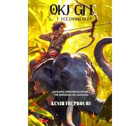 SONKAI & THE MAGICAL ELEPHANT: LANXANG CHRONICLES BOOK 1: The Kingdom of LanXang
