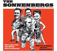 Sonnenbergs,the - You Only Call Me When Your're Stoned/She's a Wea