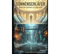 Sonnenschläfer: Wenn der Sommer zur Lüge wird