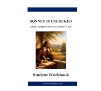 Sonnet 18 Unlocked: Student Workbook