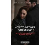 Sonnie Comeger How to Get Her Obsessed (Tascabile)