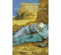 Sonno e sogni che curano. Atti del 28º Congresso nazionale della SIMP (Parma, 12
