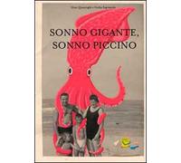 Sonno gigante, sonno piccino. Ediz. illustrata