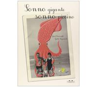 Sonno gigante, sonno piccino. Ediz. illustrata