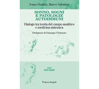 Sonno, sogni e patologie autoimmuni. Dialogo tra teoria del campo analitico e medicina sistemica
