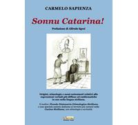 Sonnu Catarina. Origini, etimologie e nessi sottostanti relativi alle espression