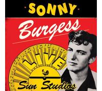 Burgess, Sonny - Live At Sun Studios