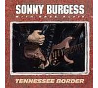 Sonny Burgess - Tennessee Border [Import]