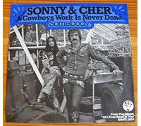 SONNY & CHER - a cowboys work is never done 45 rpm single