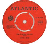 SONNY & CHER - Have I Stayed Too Long