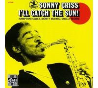 Sonny Criss - I'll Catch The Sun! by Sonny Criss (1990-01-01)