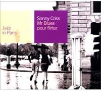 Sonny Criss - Mr Blues Pour Flirter