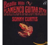 Sonny Curtis - Beatle Hits Flamenco Guitar Style