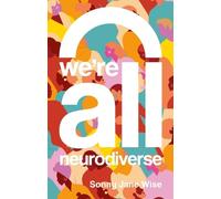 Sonny Jane Wise We're All Neurodiverse (Tascabile)