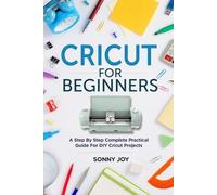Sonny Joy Cricut for Beginners (Tascabile)