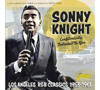 Sonny Knight Confidentially Dedicated to You: Los Angeles R&B Classics 1953 (CD)