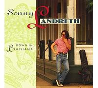 Sonny Landreth - Down In Louisiana