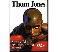 Sonny Liston era mio amico