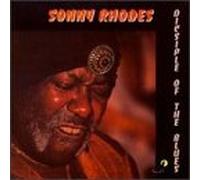 Sonny Rhodes - Disciple Of The Blues