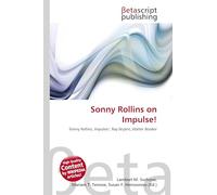 Sonny Rollins on Impulse!: Sonny Rollins, Impulse!, Ray Bryant, Walter Booker