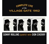 Sonny Rollins Quartet & Don Cherry - Complete Live At The Village Gate 1962