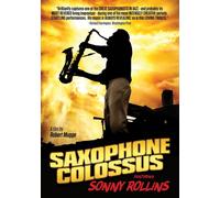 Sonny Rollins - Saxophone Colossus (DVD) Sonny Rollins Lucille Rollins