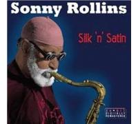 Sonny Rollins - Silk'N' Satin