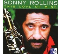 Sonny Rollins This Love of Mine (CD) Album