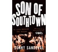 Sonny Sandoval Son of Southtown (Copertina rigida)