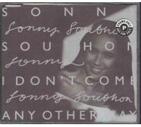 Sonny Southon - I Don't Come Any Other Way